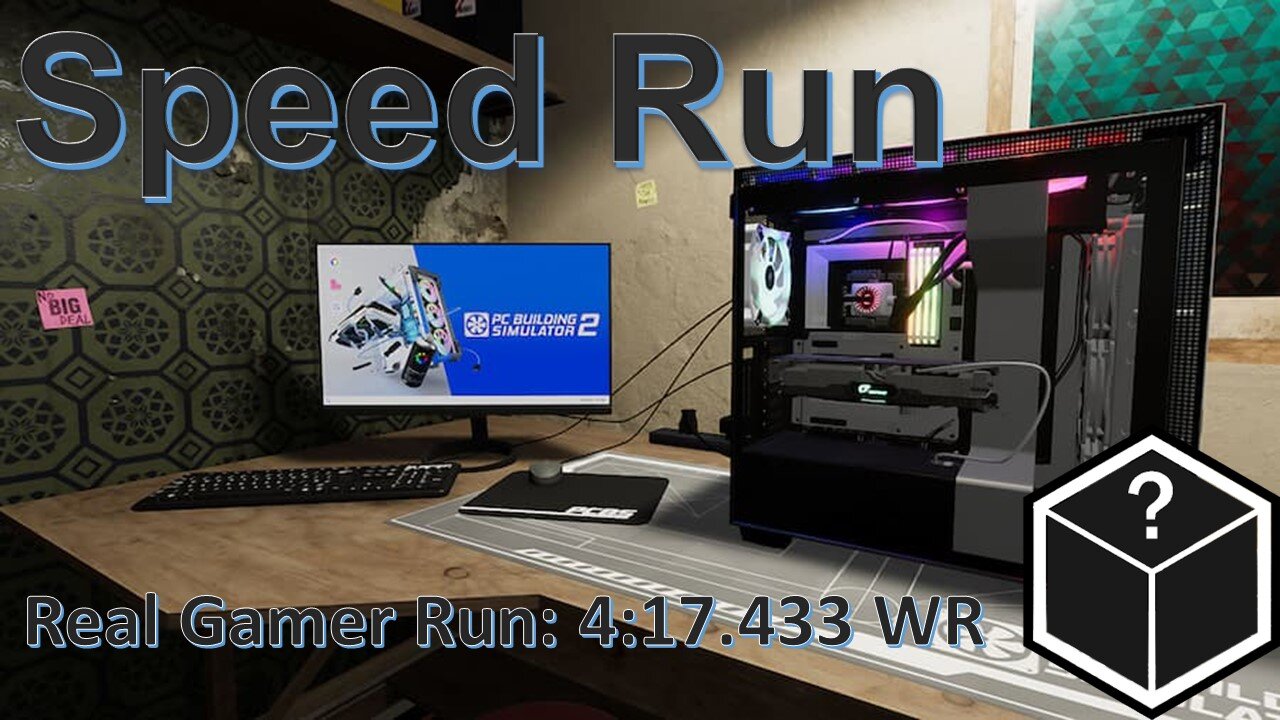 PC Building Simulator 2 Speedrun! Real Gamer Run - 4:17.433 World Record