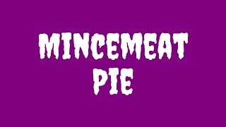 Mincemeat Pie – No Meat, Just Raisins