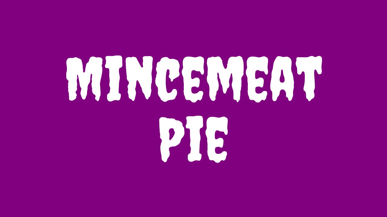 Mincemeat Pie – No Meat, Just Raisins