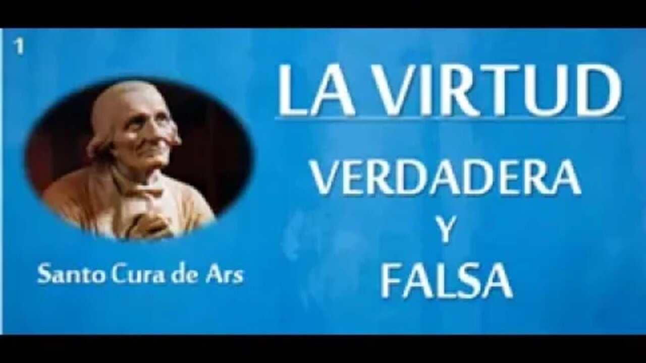 1/9 Sermones escogidos del Santo Cura de Ars. Por sus frutos los conoceréis…