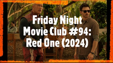 Friday Night Movie Club #94: Red One (2024)