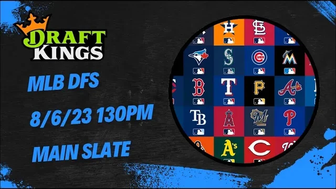 Dreams Top Picks MLB DFS Today Main Slate 8/6/23 Daily Fantasy Sports Strategy DraftKings