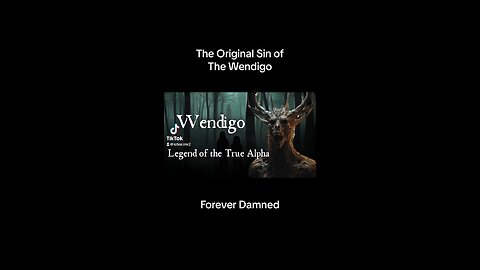 The Original Sin of the Wendigo