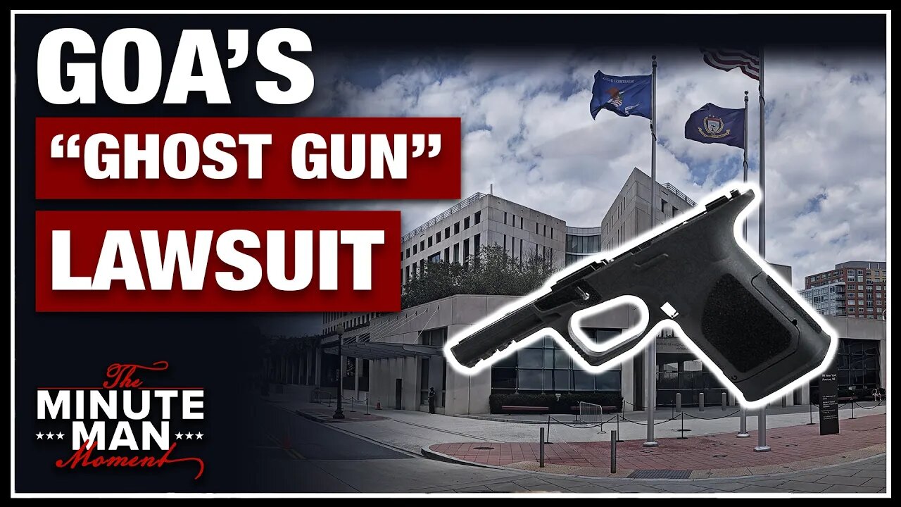 GOA Files Lawsuit Against Biden ATF "Ghost Gun" Rule