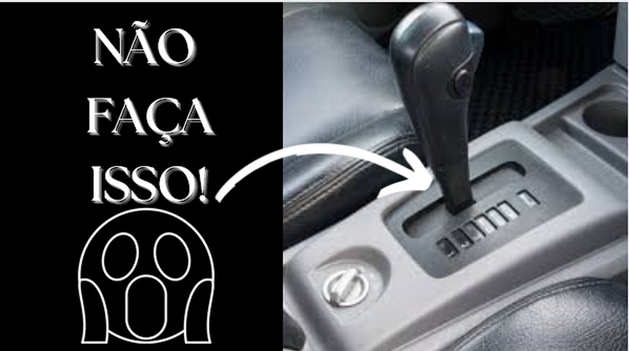 5 Coisas que não se faz com câmbio automático !