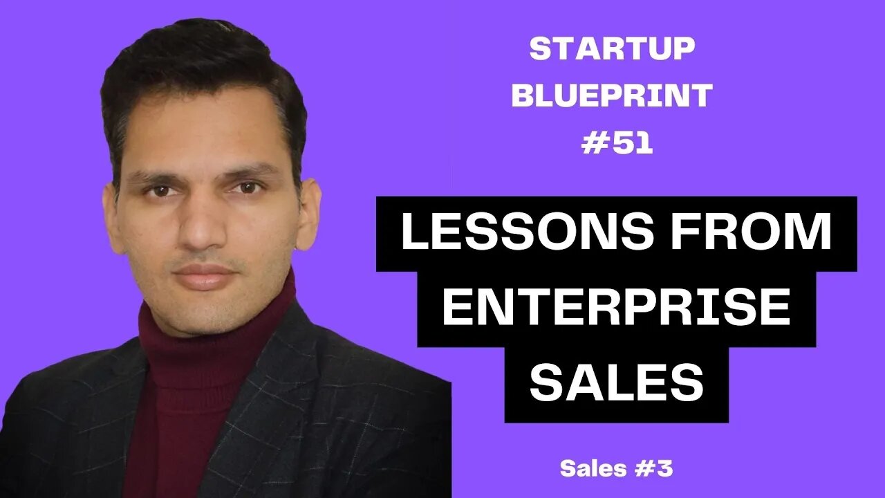 E51: Lessons From Enterprise Sales - Umesh Sharma (Sales #3)