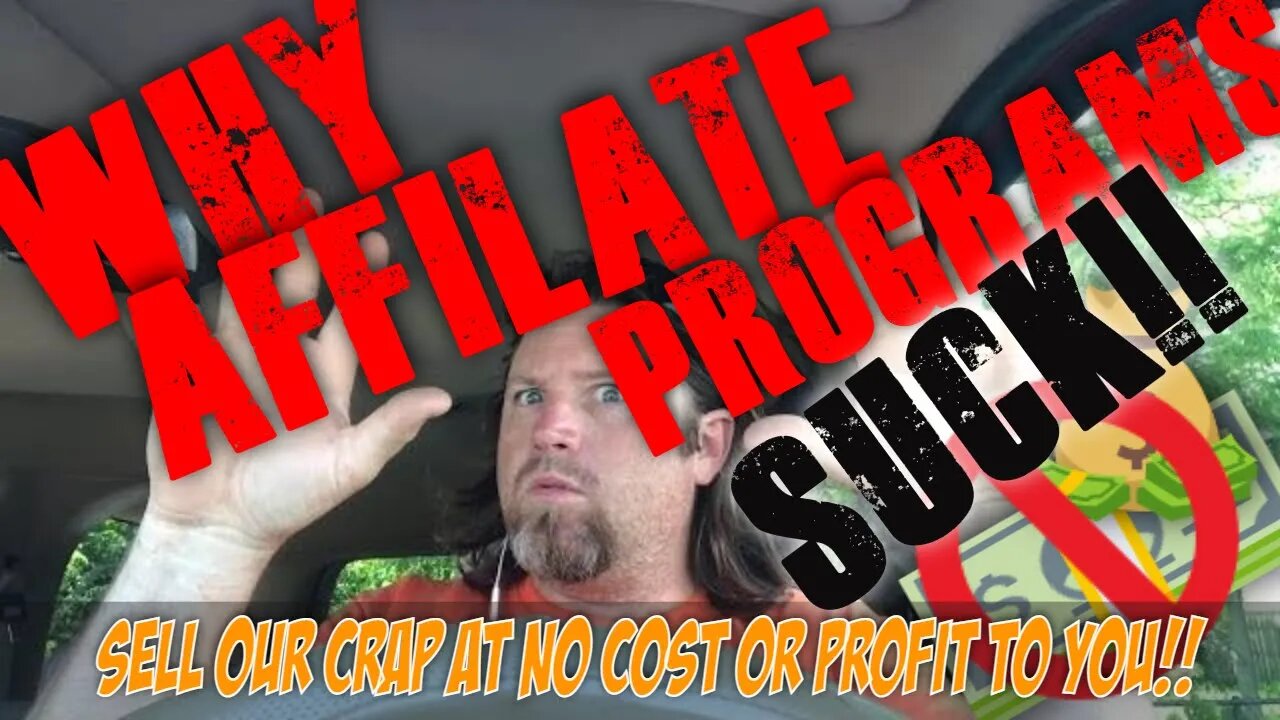 Affiliate programs are SCAMS!