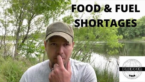 Food & Fuel Shortages Getting Worse