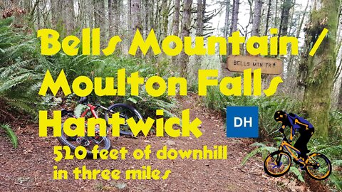 Bells Mountain Moulton Falls 3 miles of DH