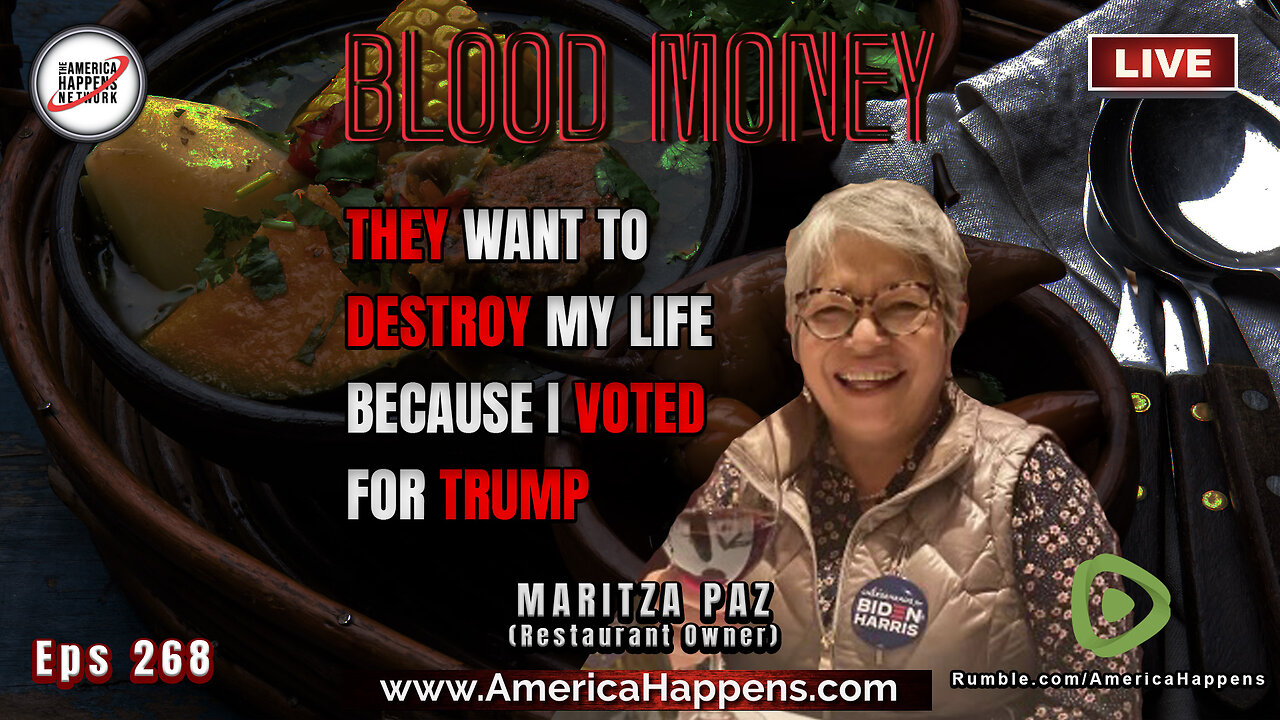 They Want to Destroy My Life Because I Voted for Trump - Blood Money Episode 268