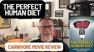 Carnivore Diet Movie Review of The Perfect Human Diet