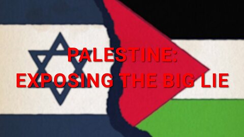 EXPOSING THE BIG DARK LIE OF PALESTINE | Watch Therefore