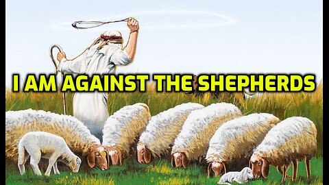 I am against the Shepherds