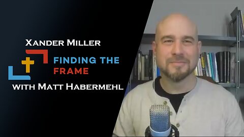 Ep.4 Finding the Frame with Matt Habermehl