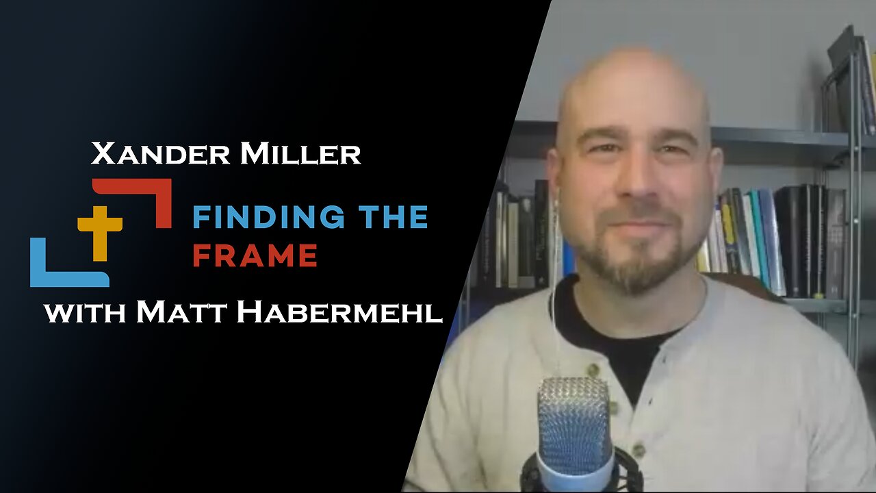 Ep.4 Finding the Frame with Matt Habermehl