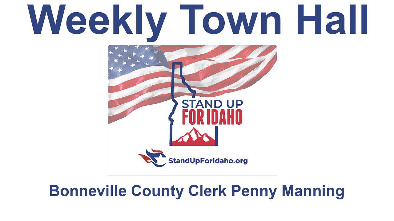 WEEKLY TOWN HALL – Bonneville County Clerk, Penny Manning