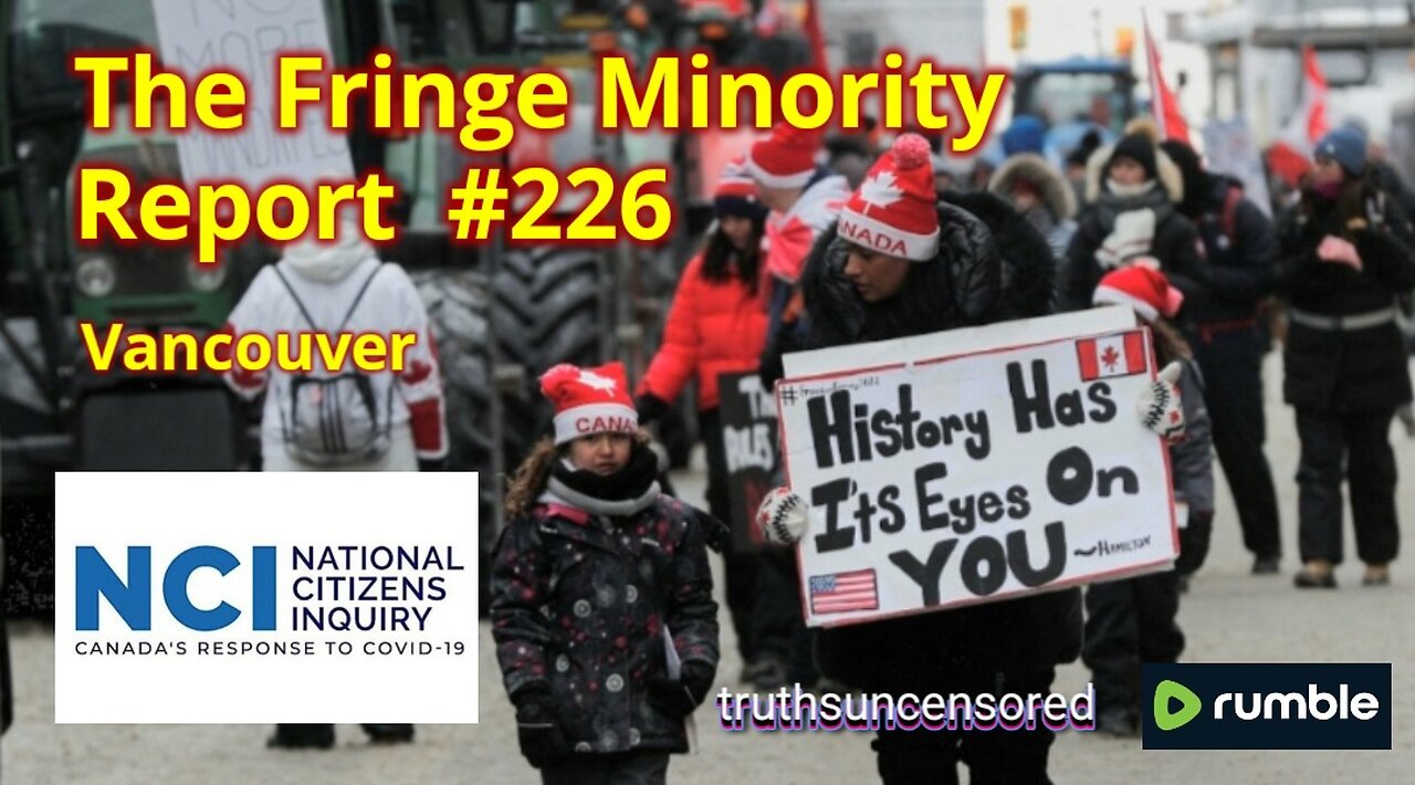 The Fringe Minority Report #226 National Citizens Inquiry Vancouver