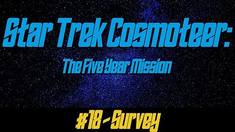 Star Trek: Cosmoteer #18 - Survey