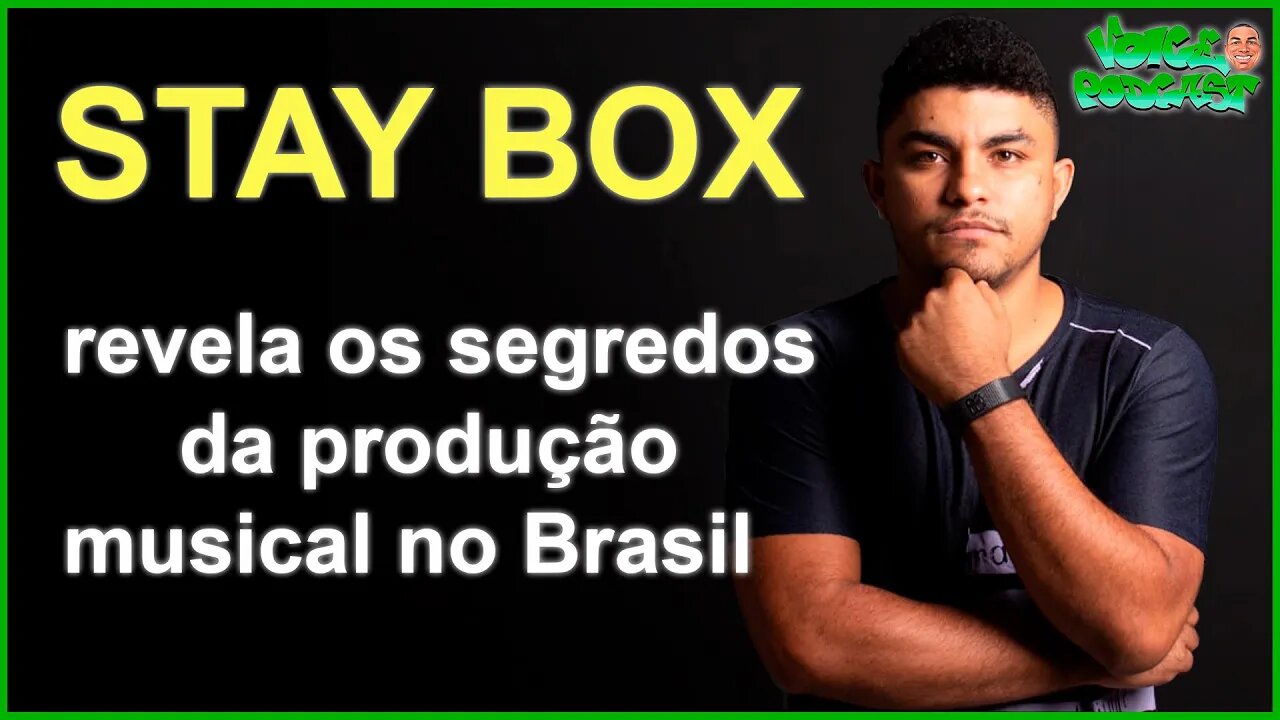 STAY BOX - Voice PodCast #11