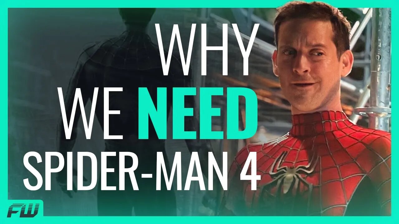 Why We Need Tobey Maguire's Spider-Man 4 | FandomWire Video Essay