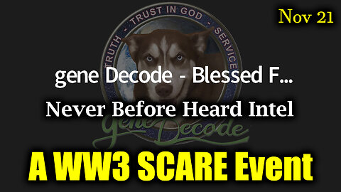 Gene Decode "A WW3 SCARE Event" - A New Shock Event May Ring