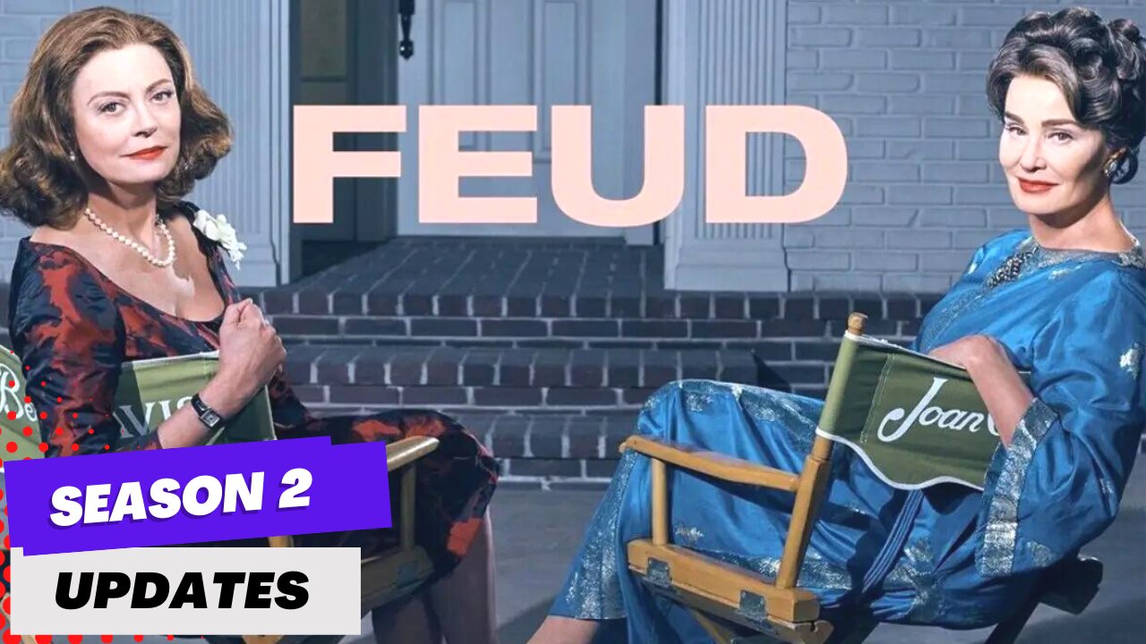 Feud Season 2 Release Update & Everything We Know