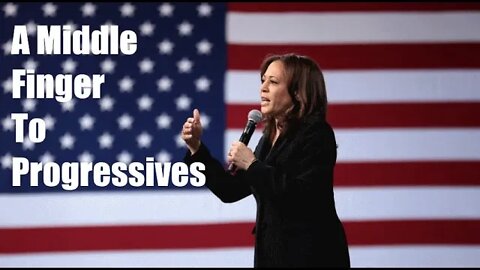 "Kamala Harris is A Middle Finger to Progressives" w. Guest Lee Camp;