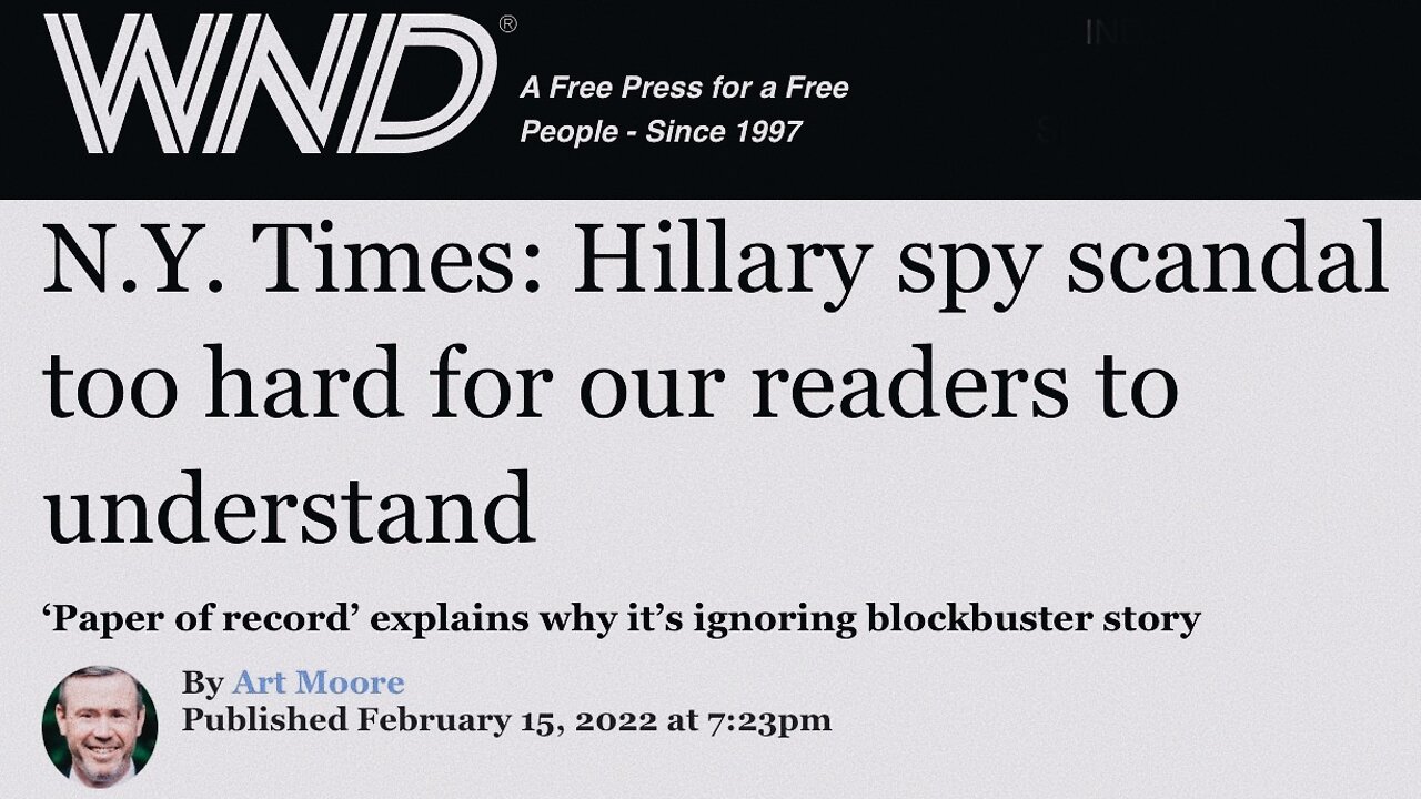 N.Y. TIMES ARE IGNORING HILARY CLINTON’S SPY SCANDAL ON DONALD TRUMP | 16.02.2022