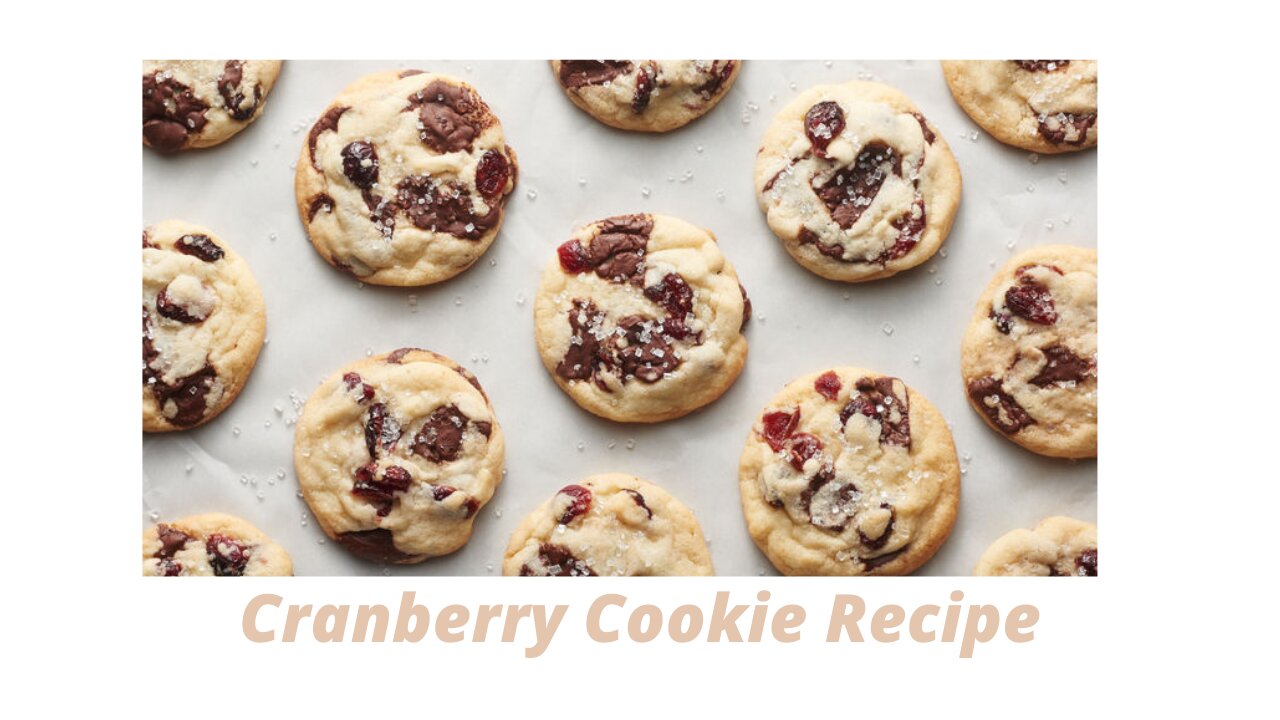 Food Hacks: Cranberry Cookie Recipe