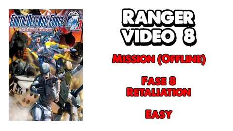 EDF 4.1 - Ranger - Missão Offline - Vídeo 8