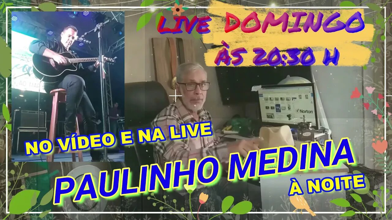 LIVE ÀS 20:30 H DOMINGO CORAÇÃO DE ROÇA COM PAULINHO MEDINA.
