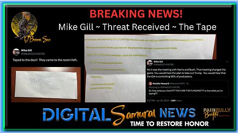 DS Breaking News! | Mike Gill ~ Threat Received ~ The Tape