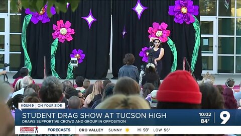 Tucson High School drag show draws support and opposition