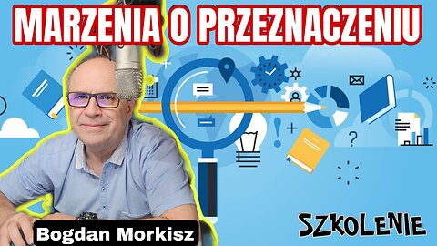 Marzenia o przeznaczeniu - Szkolenie