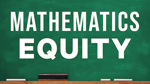 Mathematics Equity | Dumbest Bill in America