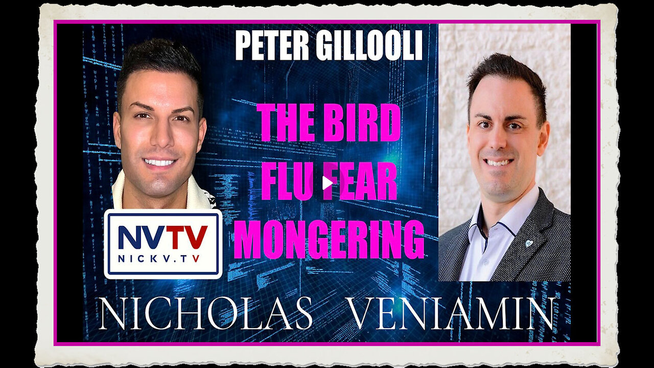 Peter Gillooli Discusses The Bird Flu Fear Mongering with Nicholas Veniamin