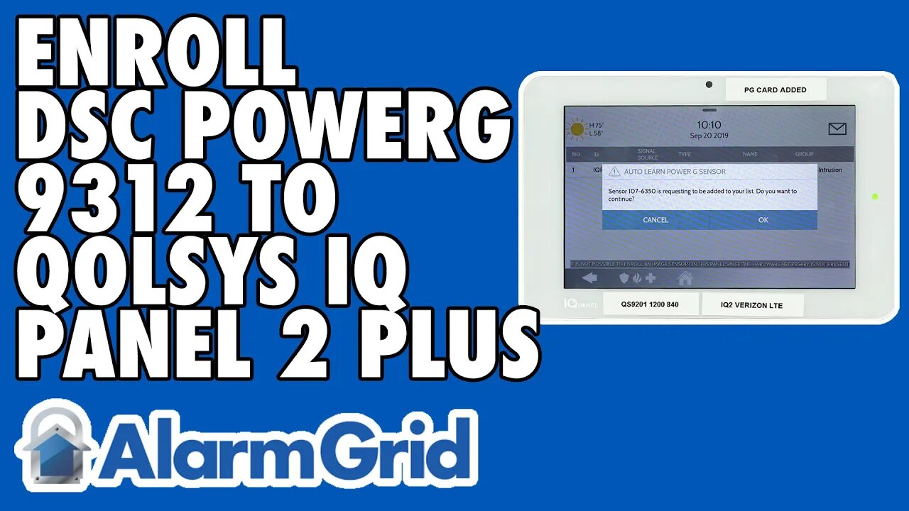 Enrolling the DSC PowerG PG9312 to the Qolsys IQ Panel 2 Plus
