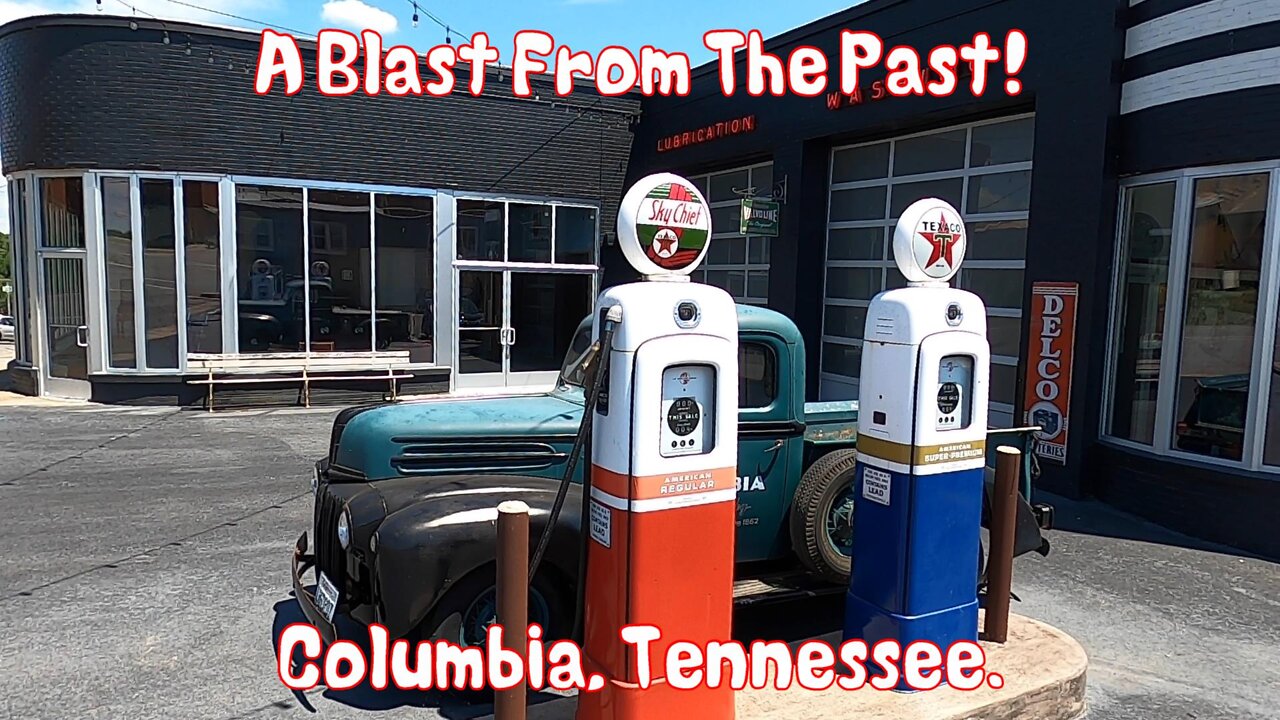 A Blast from the Past! Columbia, Tennessee.