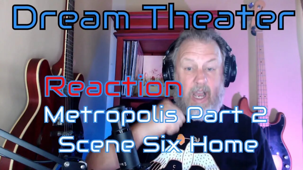 Dream Theater - Metropolis Part 2 - Scene Six Home - First Listen/Reaction