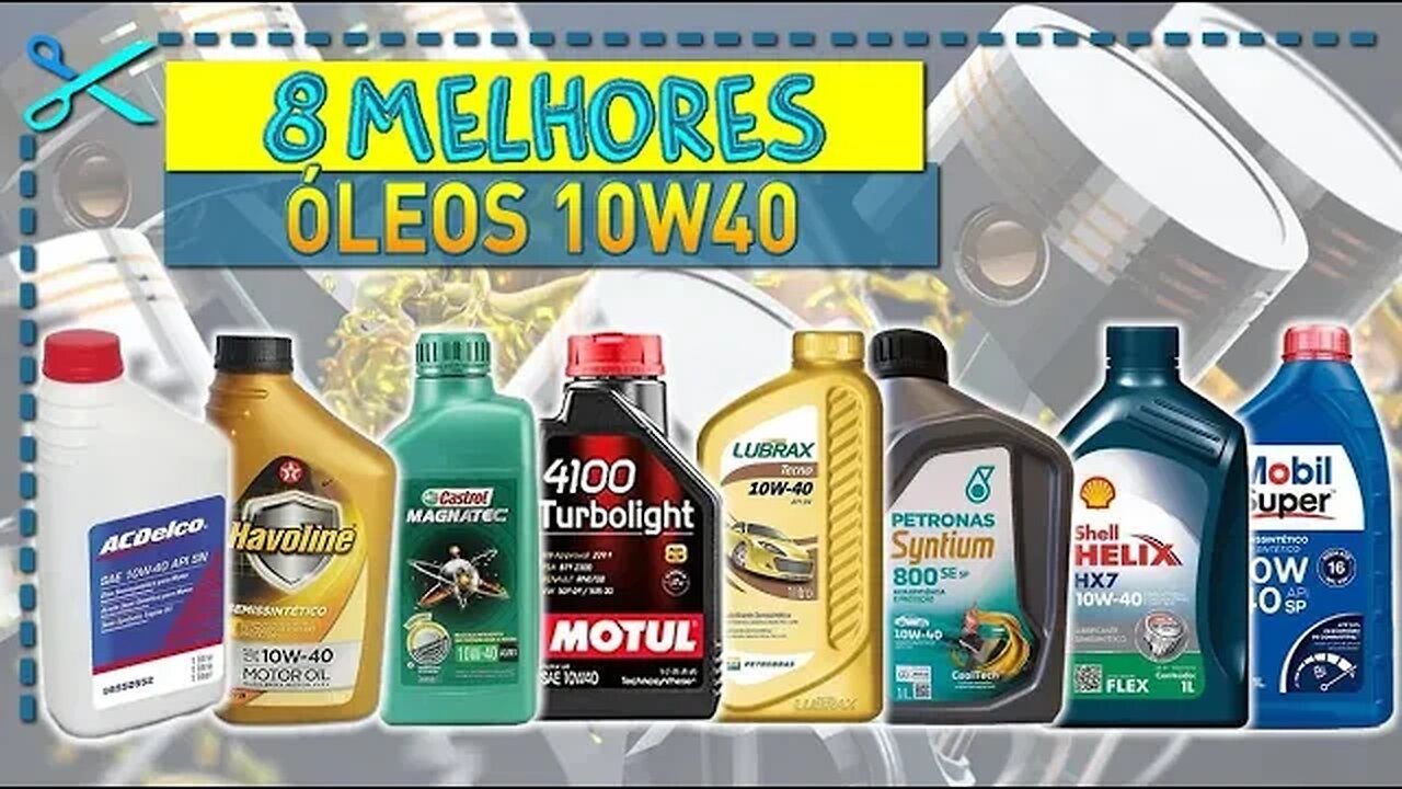 🏆 8 Melhores Óleos Lubrificantes 10w40