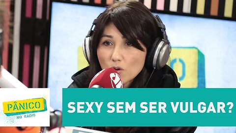 "A mente de quem julga" é o limite entre uma mulher sexy e uma vulgar, diz Adriana Yoshida | Pânico