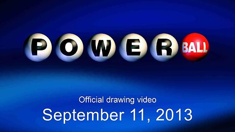 Powerball drawing for September 11, 2013