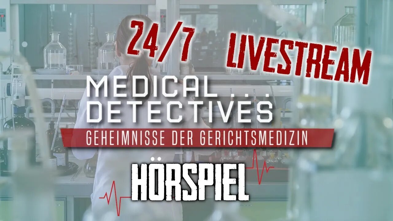 🔴24/7Medical Detectives Livestream Hörspiel Beste Folgen 2023 #medicaldetectives #hörspiel #hörbuch