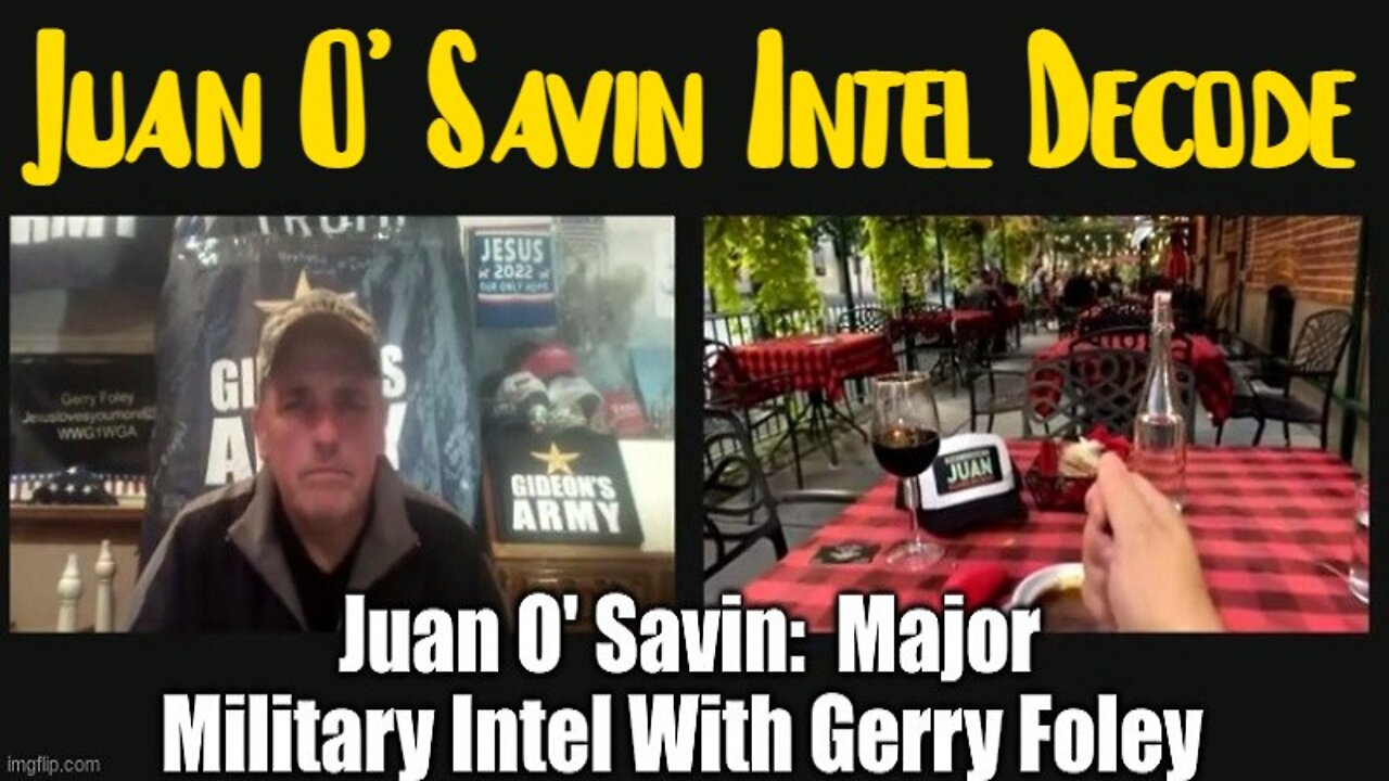 Juan O' Savin: Major Military Intel With Gerry Foley