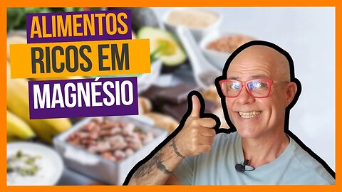 17 Alimentos Ricos em Magnésio