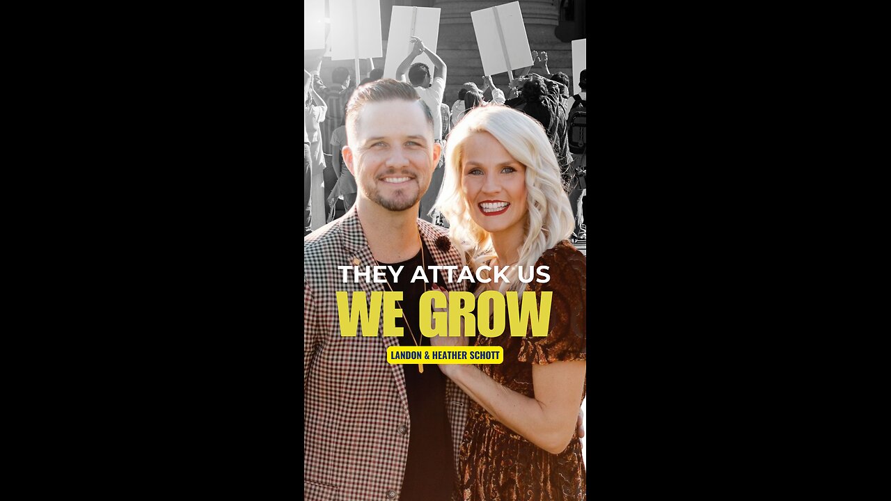 THEY ATTACK US - WE GROW