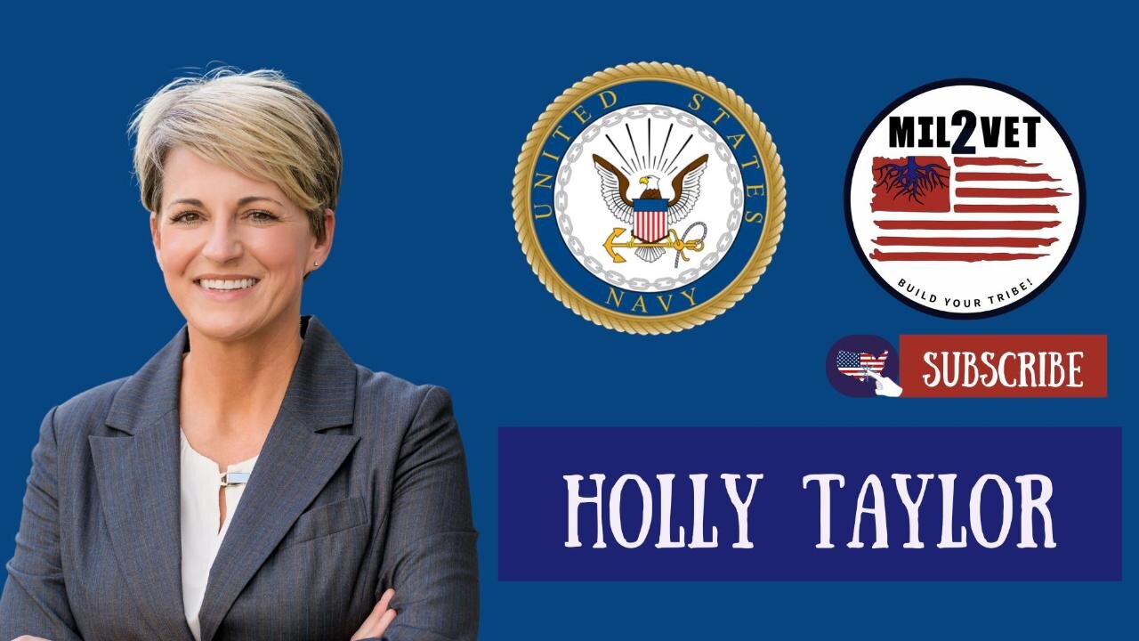 Holly Taylor | Mil2Vet Veteran Podcast | Navy Vet