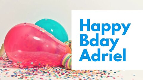 Happy Birthday to Adriel - Birthday Wish From Birthday Bash