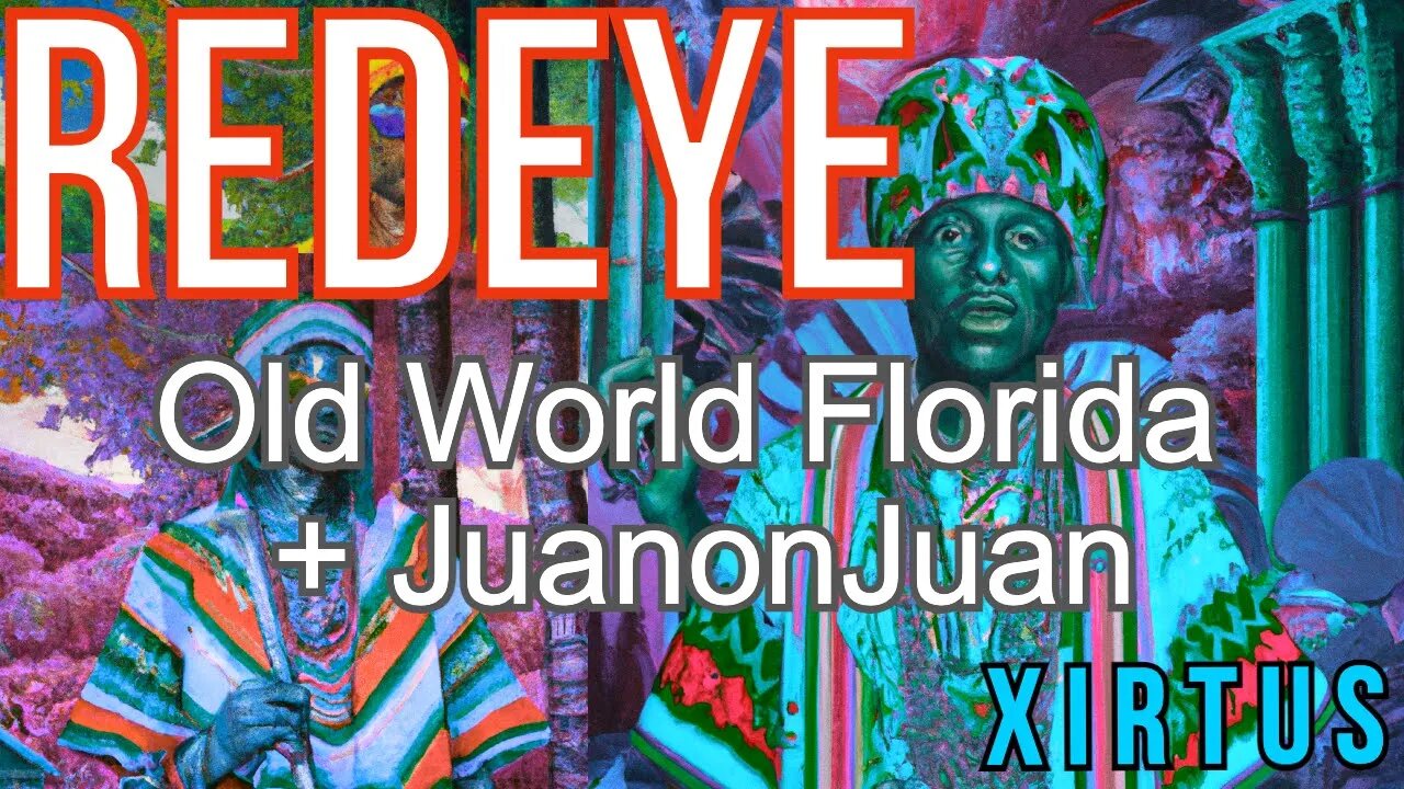 FLORIDA is ATLANTIS - Old World Florida - Red Eye