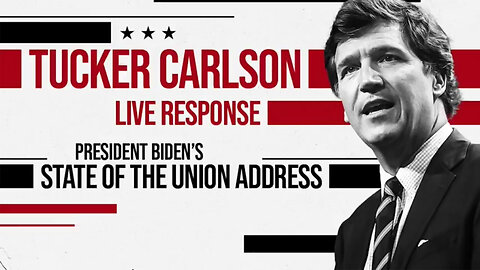 State of The Union - Tucker Carlson Live Response